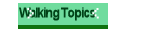 Walking Topics